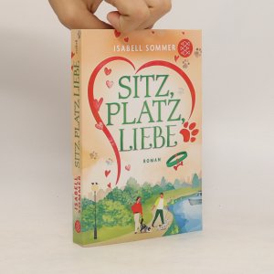 gebrauchtes Buch – Isabell Sommer – Sitz, Platz, Liebe