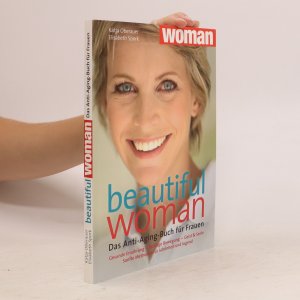 gebrauchtes Buch – Katja Oberauer – Beautiful Woman. Das Anti-Aging-Buch für Frauen