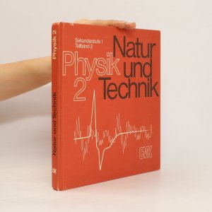 gebrauchtes Buch – kolektiv – Physik 2. Natur und Technik