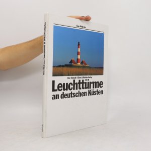 gebrauchtes Buch – Uwe Schnall – Leuchttürme an deutschen Küsten