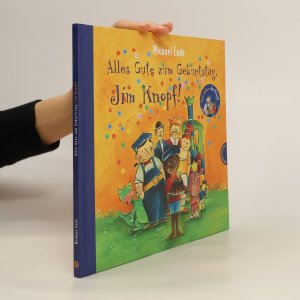 gebrauchtes Buch – Michael Ende – Alles Gute zum Geburtstag, Jim Knopf!