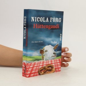 gebrauchtes Buch – Nicola Förg – Hüttengaudi