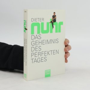 gebrauchtes Buch – Dieter Nuhr – Das Geheimnis des perfekten Tages