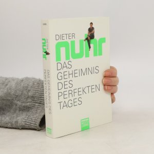 gebrauchtes Buch – Dieter Nuhr – Das Geheimnis des perfekten Tages