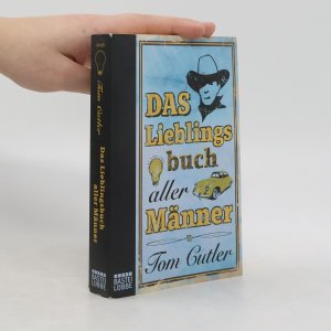 gebrauchtes Buch – Tom Cutler – Das Lieblingsbuch aller Männer