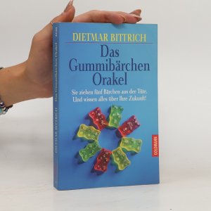 gebrauchtes Buch – Dietmar Bittrich – Das Gummibärchen Orakel