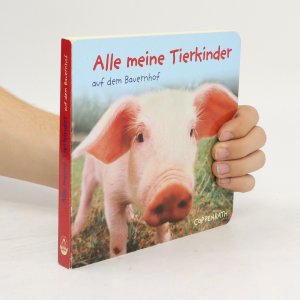 Alle meine Tierkinder auf dem Bauernhof