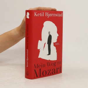 gebrauchtes Buch – Ketil Bjornstad – Mein Weg zu Mozart