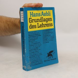 gebrauchtes Buch – Hans Aebli – Grundlagen des Lehrens