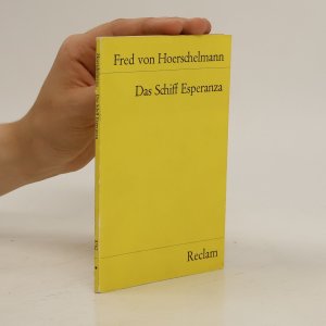 gebrauchtes Buch – Fred von Hoerschelmann – Das Schiff Esperanza