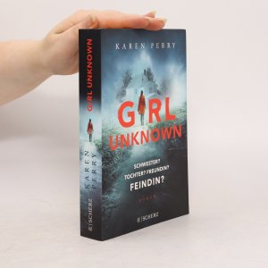 gebrauchtes Buch – Karen Perry – Girl Unknown - Schwester? Tochter? Freundin? Feindin?