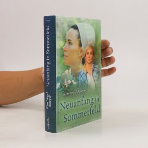 gebrauchtes Buch – Kim Vogel Sawyer – Neuanfang in Sommerfeld