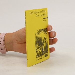 gebrauchtes Buch – Carl Maria von Weber – Der Freischütz