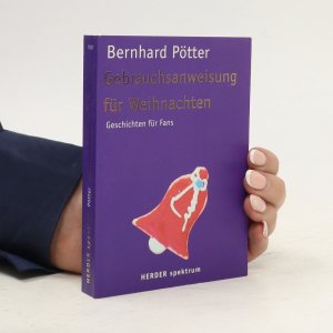 gebrauchtes Buch – Bernhard Pötter – Gebrauchsanweisung für Weihnachten