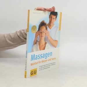 gebrauchtes Buch – Karin Schutt – Massagen. Wohltat für Körper und Seele.