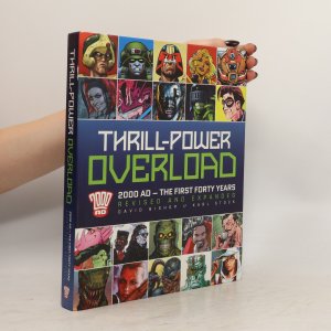 gebrauchtes Buch – David Bishop – Thrill-Power Overload: 2000 AD - The First Forty Years