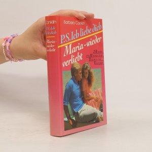 gebrauchtes Buch – Barbara Conklin – P.S. Ich liebe dich / Maria-wieder verlieb