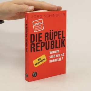 gebrauchtes Buch – Jörg Schindler-Schwabedissen – Die Rüpel-Republik