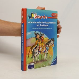 gebrauchtes Buch – Claudia Ondracek – Abenteuerliche Geschichten für Erstleser. Indianer, Ritter und Dinosaurier.