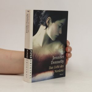 gebrauchtes Buch – Jennifer Donnelly – Das Licht des Nordens