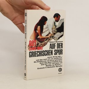 gebrauchtes Buch – Robert Markham – 007 James Bond auf der griechischen Spur