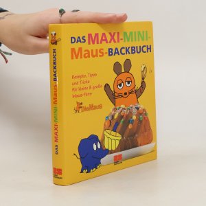 gebrauchtes Buch – Kolektiv – Das Maxi-Mini-Maus-Backbuch