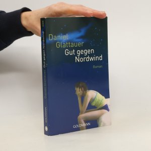 gebrauchtes Buch – Daniel Glattauer – Gut gegen Nordwind: Roman