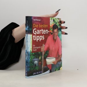 gebrauchtes Buch – Karl Ploberger – Die besten Gartentipps für intelligente Faule