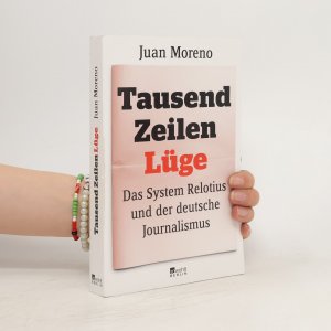 gebrauchtes Buch – Juan Moreno – Tausend Zeilen Lüge