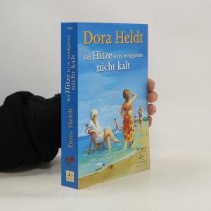 gebrauchtes Buch – Dora Heldt – Bei Hitze ist es wenigstens nicht kalt