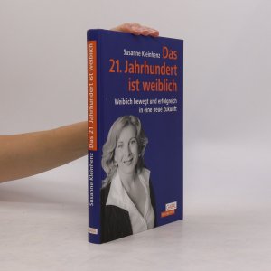 gebrauchtes Buch – Susanne Kleinhenz – Das 21. Jahrhundert ist weiblich