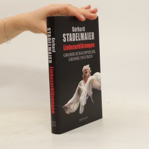 gebrauchtes Buch – Gerhard Stadelmaier – Liebeserklärungen