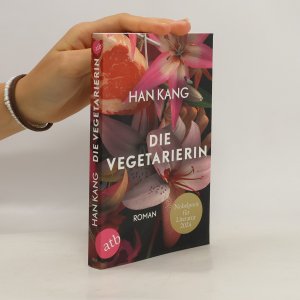 gebrauchtes Buch – Han Kang – Die Vegetarierin: Roman | Nobelpreis für Literatur 2024.