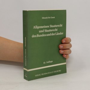 Allgemeines Staatsrecht und Staatsrecht des Bundes und der Länder. 12. Auflage