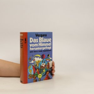 gebrauchtes Buch – William C. Vergara – Das Blaue vom Himmel heruntergefragt und vierhundertmal exakt beantwortet