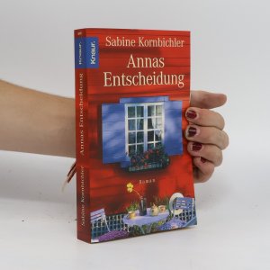 gebrauchtes Buch – Sabine Kornbichler – Annas Entscheidung