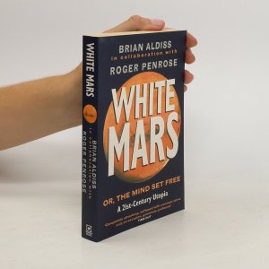 gebrauchtes Buch – Roger Penrose – White Mars, or, The mind set free.