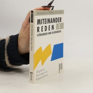 gebrauchtes Buch – Friedemann Schulz von Thun – Miteinander reden 1. Störungen und Klärungen. Allgemeine Psychologie der Kommunikation