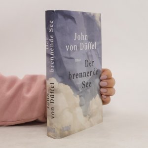 gebrauchtes Buch – John von Düffel – Der brennende See: Roman