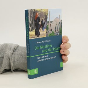 gebrauchtes Buch – Hanna Nouri Josua – Die Muslime und der Islam