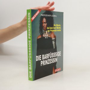 gebrauchtes Buch – Prinzessin Zahia – Die barfüsssige Prinzessin