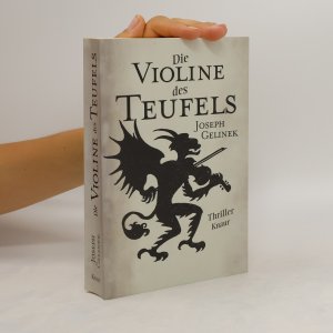 gebrauchtes Buch – Joseph Gelinek – Die Violine des Teufels