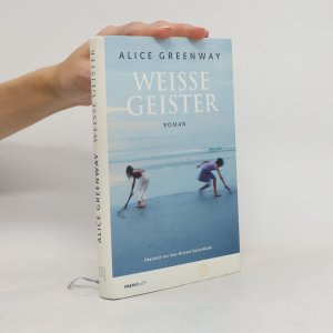 gebrauchtes Buch – Alice Greenway – Weisse Geister