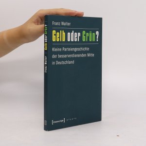 gebrauchtes Buch – Franz Walter – Gelb oder Grün?