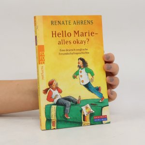 gebrauchtes Buch – Renate Alhrens – Hello Marie - alles okay?