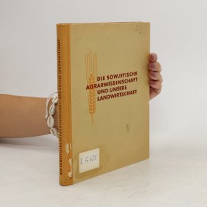 gebrauchtes Buch – Kolektiv – Die sowjetische Agrarwissenschaft und unsere Landwirtschaft