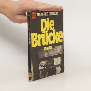 gebrauchtes Buch – Manfred Gregor – Die Brücke