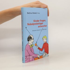 gebrauchtes Buch – Bettina Stiekel – Kinder fragen, Nobelpreisträger antworten