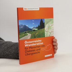 Österreichs Wanderatlas für Menschen mit Diabetes und Übergewicht