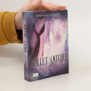 gebrauchtes Buch – Roxanne St – Bullet Catcher - Max